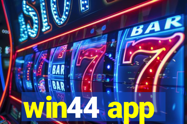 win44 app